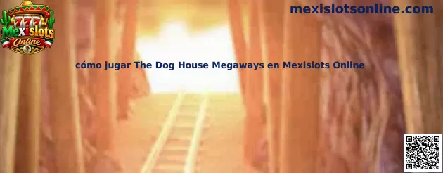 Imagen ilustrativa de la guía para aprender a jugar The Dog House Megaways en Mexislots Online