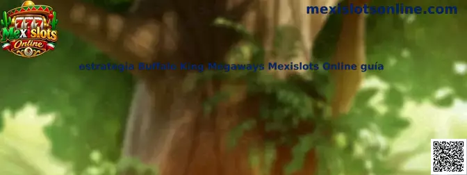 Estrategia Buffalo King Megaways Mexislots Online guía