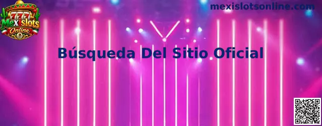 Guía visual para comprobar una Búsqueda Del Sitio Oficial de Mexislots Online
