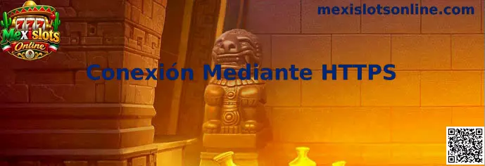 Conexión Mediante HTTPS y seguridad digital