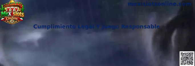 Guía de Mexislots Online sobre cumplimiento legal, verificación de edad y juego responsable