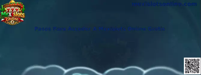 Guía de pasos para acceder a Mexislots Online de forma segura