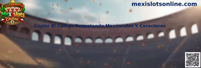 Guía de Mexislots Online para copiar correctamente códigos promocionales, conservando mayúsculas, números y caracteres especiales.