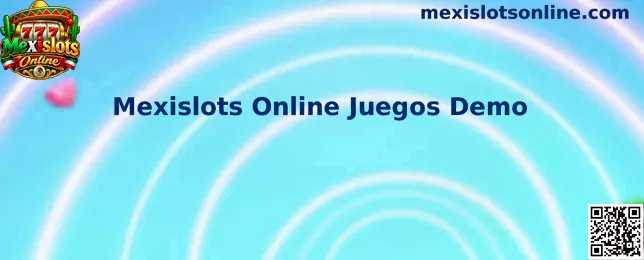 Mexislots Online Juegos Demo, experiencia de prueba