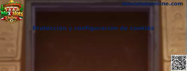 Protección y configuración segura de cookies de Mexislots Online